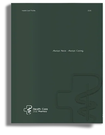 The Health Care Pharmacy company profile cover in deep green: Always Near. Always Caring.